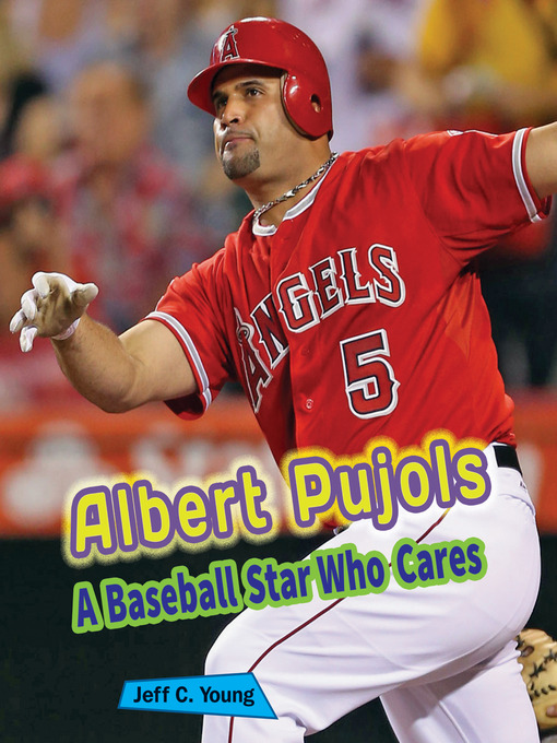 Title details for Albert Pujols by Jeff C. Young - Available